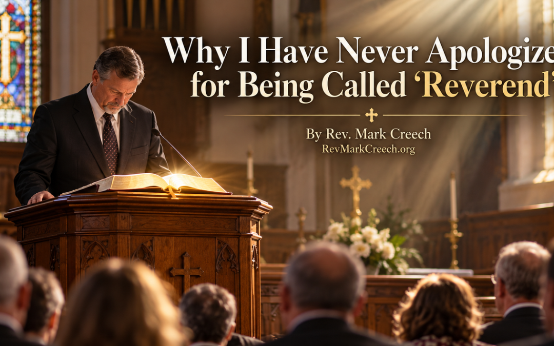 Why I Have Never Apologized for Being Called “Reverend”
